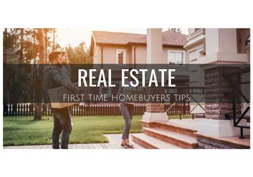 Real Estate 101: Essential Tips for First-Time Home Buyers